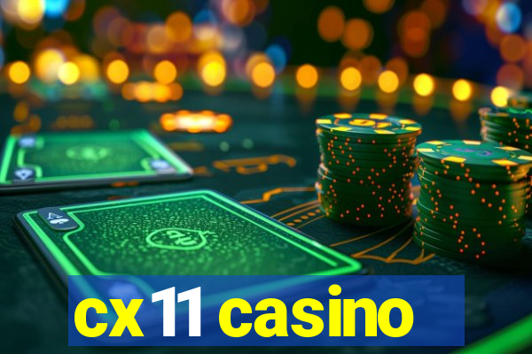 cx11 casino